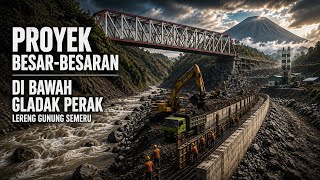 PROYEK BESAR-BESARAN TANGGUL LAHAR SEMERU DI BAWAH GLADAK PERAK!