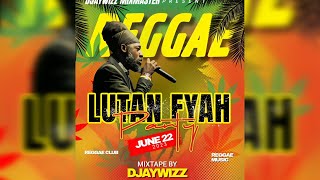 LUTAN FYAH MIX JUNE 2023 ► THE BEST OF LUTAN FYAH ► BEST OF REGGAE MIX 2023