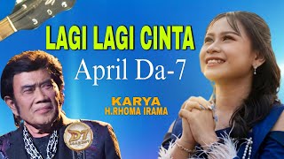 LAGI LAGI CINTA - Rhoma Irama | Cover Versi APRIL DA7 Cirebon