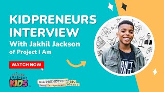 Interview with a Kidpreneur: Project I Am