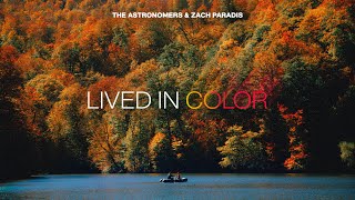 The Astronomers, Zach Paradis - Lived In Color (Official Audio)