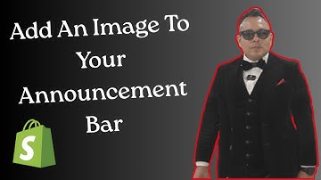 How to Add An Image To Your Shopify Announcement Bar