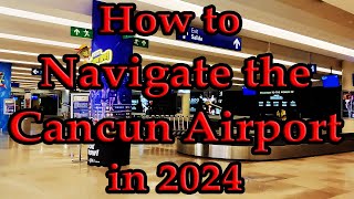 GOING THROUGH CANCUN AIRPORT in 2024 Immigration or Egates? Customs, Bags & Finding Transportation