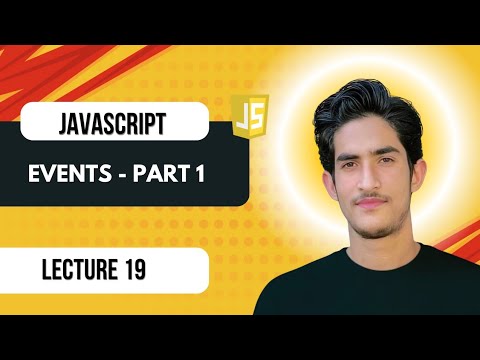 Lecture 19 | JavaScript Event Handling | Ultimate JavaScript Course (2026) 🔥