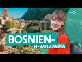 Bosnien-Herzegowina - Geheimtipp Balkan | ARD Reisen