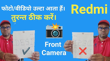 redmi selfie camera mein picture video ulta aaye to kya kare | redmi front camera mirroring