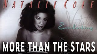 Natalie Cole - More Than The Stars (Official Audio)