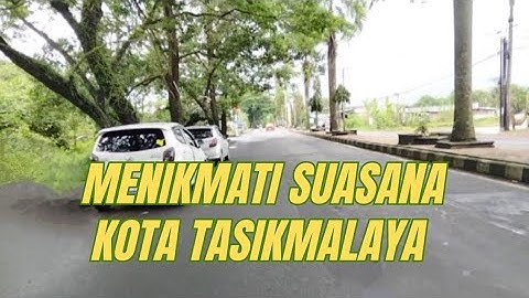 Keliling Menikmati Suasana Kota Tasikmalaya @ashvlog_08