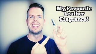 My Favourite Leather Fragrance! (Including a discount code!)