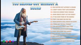 You Slipped Out Without a Sound by Michael Bennett [Full Album](Michael Bennett's Country Ballads )