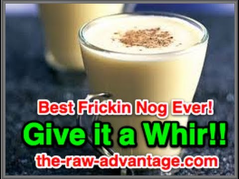 Best Xmas Nog Ever, Give it a Whir!