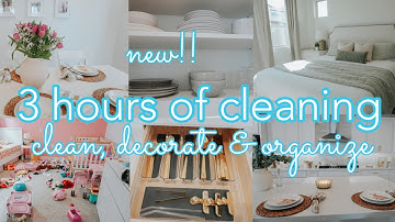 NEW!! 3 HOUR CLEANING MARATHON || CLEAN, DECORATE & ORGANIZE || CLEANING MOTIVATION