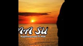 Sana Su _ Kapthenpurek Ft Wsk (lyric videos)