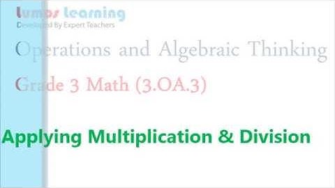 3.OA.3-Operations and logical thinking by using multiplication and division | www.lumoslearning.com