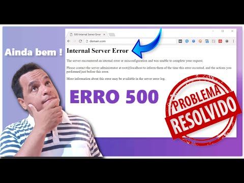 COMO RESOLVER O ERRO 500 INTERNAL SERVER ERROR (ATUALIZADO)