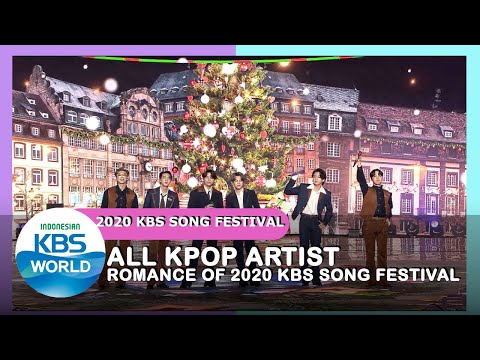 K Pop Artists_ Romance Of 2020 Kbs Song Festival |2020 Kbs Song Festival|201218 Siaran Kbs World Tv|