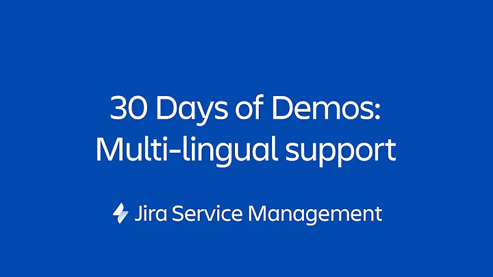 Multi-lingual support | 30 Days of Form Demos | Jira Service Management