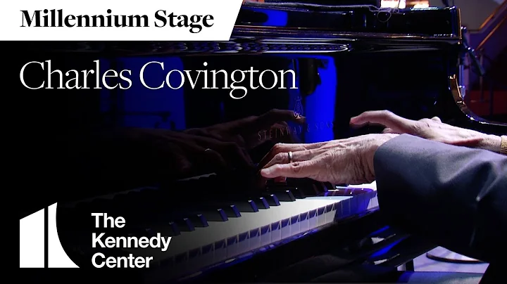 Charles Covington - Millennium Stage (December 11,...