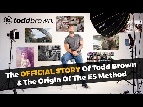 Todd Brown & The E5 Method