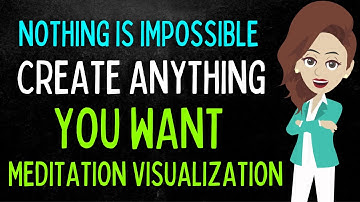 ☘️Abraham hicks☘️ Nothing is Impossible Create anything you want  Meditation Visualization