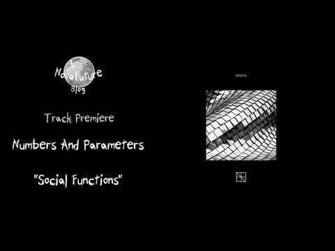 Numbers And Parameters - Social Functions [ABS016 | Abstraction | Premiere]