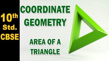 Class10 | CBSE | Coordinate Geometry: Area of a Triangle | Mathematics | CBSE | Home Revise