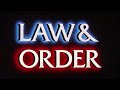 Law and Order Intro + Dun Dun....