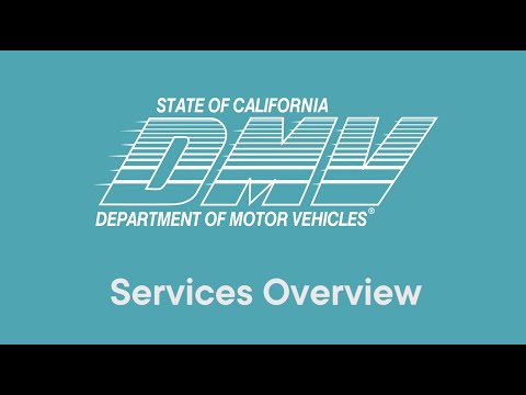 CA DMV – Services Overview