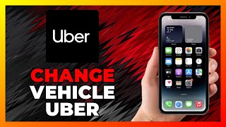 How To CHANGE VEHICLE On UBER DRIVER APP - 2026