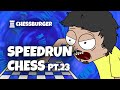SPEEDRUN Chess PT.23 (feat. Vanni Maceria)