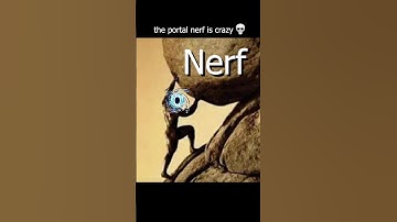 The Portal Nerf got every portal user tweakin