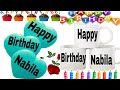 Happy Birthday Nabila/Happy Birthday to you Nabila/Happy Birthday Nabila song/wishes for Nabila