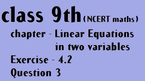 class 9th maths exercise 4.2 Question 3 || how to verify solutions of a linear equation