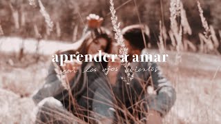 ¿Por que las relaciones no funcionan? | Aprender a amarse con los ojos abiertos