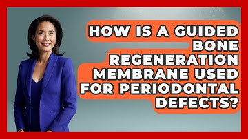 How Is A Guided Bone Regeneration Membrane Used For Periodontal Defects? - The Operating Table