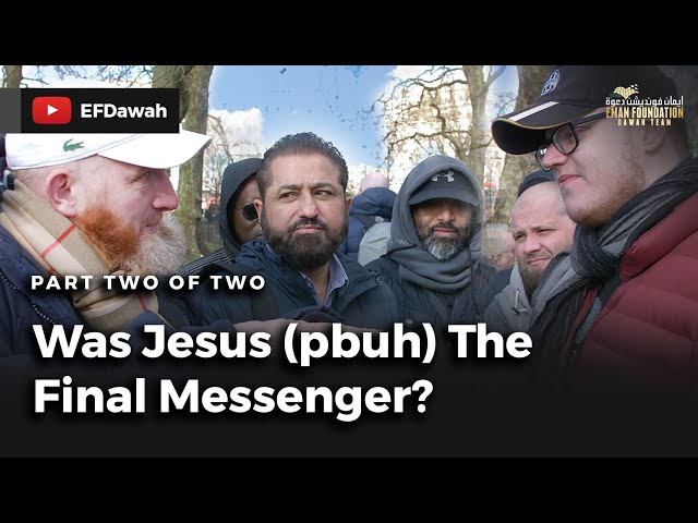 Was Jesus (pbuh) The Final Messenger? | Part 2 of 2