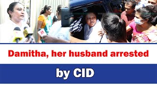 Damitha, her husband arrested by CID