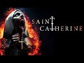 Saint Catherine Official Trailer Horror Brains 