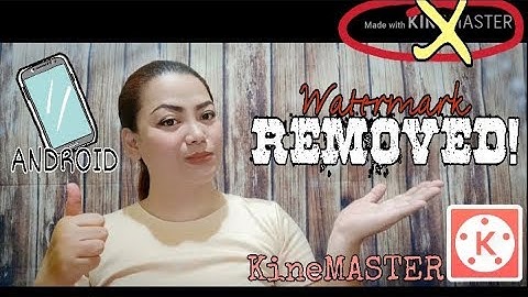 HOW TO REMOVE WATERMARK IN KINEMASTER - Tagalog Tutorial!