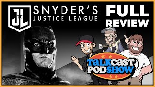 REVIEW: #TheSnyderCut | Talkcast Podshow Ep. 49 - TeamFourStar (TFS)