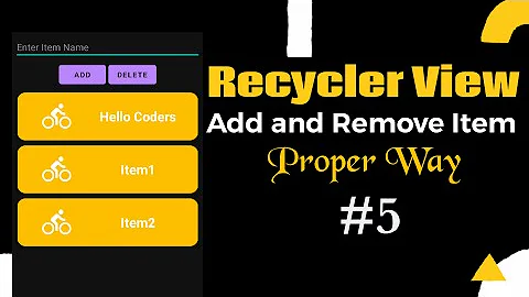 Add and Remove Items From Recycler View | Android Studio Tutorials