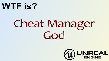 WTF Is? Cheat Manager - God in Unreal Engine 4 ( UE4 )