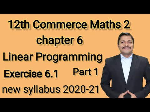 Linear programming || Exercise 6.1(all Q.)12th Commerce Maths-2 || New syllabus HSC .