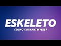ESKELETO - SAIKO X BRYANT MYERS | SAKURA (LETRA)