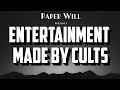 Entertainment made by cults