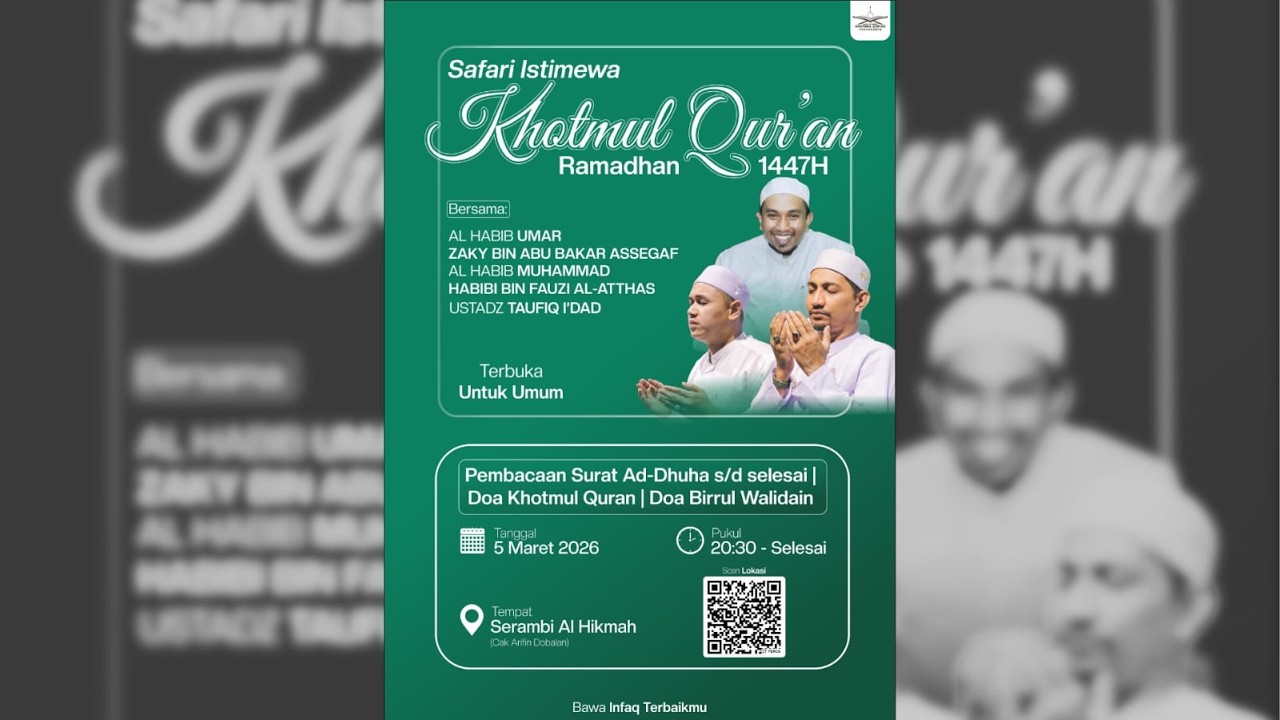 🛑 LIVE STREAMING SAFARI ISTIMEWA KHOTMUL QUR'AN RAMADHAN 1447 H SERAMBI AL HIKMAH