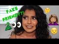 HOW TO TELL YOU HAVE A FAKE FRIEND | 10 Tips