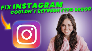 How To Fix Instagram Couldn