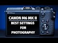 Best Settings For Photography | Canon M6 MK II | Mirrorless Camera | Errol Rebello Photography