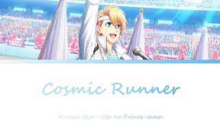 Cosmic Runner - Kusuru Syo (Uta no Prince-sama) • Color coded Kan/Rom/Eng
